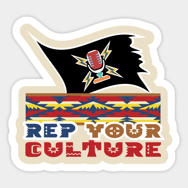 The Rep Your Culture Line: Indigenous Spirit Sticker by The Culture Marauders